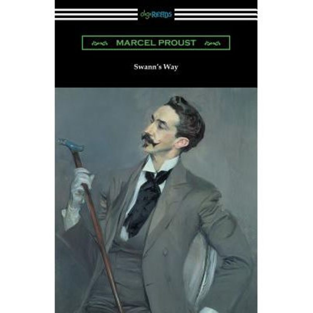 Swann's Way (Remembrance of Things Past, Volume One) -- Marcel Proust